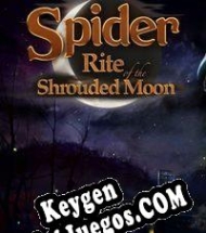 Spider: Rite of the Shrouded Moon generador de claves de licencia