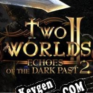 Two Worlds II: Echoes of the Dark Past 2 clave de activación