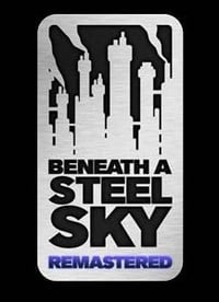 Beneath a Steel Sky: Remastered: Trainer +11 [v1.5]