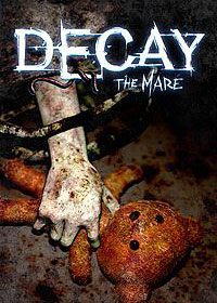 Decay: The Mare: Treinador (V1.0.74)