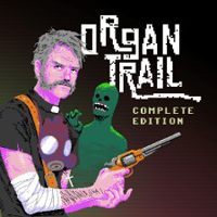 Organ Trail: Complete Edition: Cheats, Trainer +14 [FLiNG]