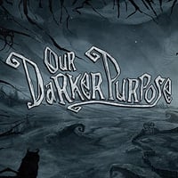 Our Darker Purpose: Cheats, Trainer +5 [FLiNG]